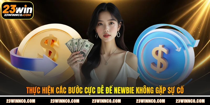Thực hiện các bước cực dễ để newbie không gặp sự cố